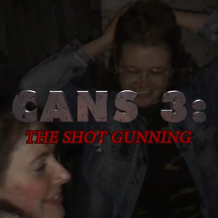 CANS 3: THE SHOT GUNNING (Theatrical Trailer) *OFFICIAL*